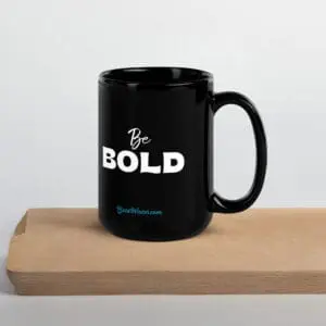 BoldWater Be Bold black glossy mug with white lettering, ceramic drinkware